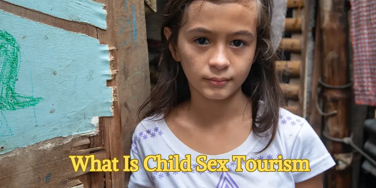 What Is Child Sex Tourism